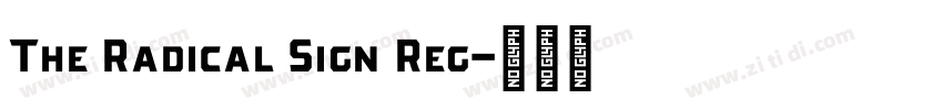 The Radical Sign Reg字体转换 The Radical Sign Reg字体转换